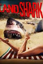 Watch Land Shark Putlocker