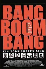 Watch Bang Boom Bang - Ein todsicheres Ding Putlocker