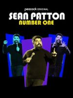 Watch Sean Patton: Number One (TV Special 2022) Putlocker