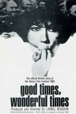 Watch Good Times Wonderful Times Putlocker