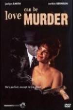Watch Love Can Be Murder Putlocker