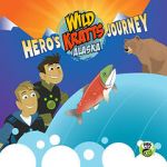 Watch Wild Kratts Alaska: Hero\'s Journey Putlocker