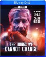 Watch The Things We Cannot Change Putlocker