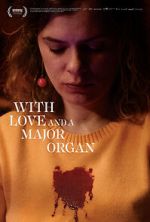 Watch With Love and a Major Organ Putlocker