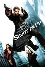 Watch Shoot 'Em Up Putlocker