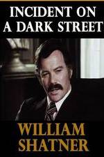 Watch Incident on a Dark Street Putlocker