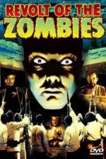 Watch Revolt of the Zombies Putlocker