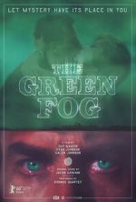 Watch The Green Fog Putlocker