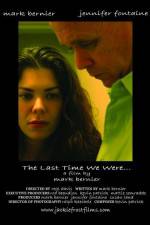 Watch The Last Time We Were Putlocker