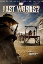 Watch Any Last Words? Putlocker