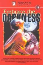Watch Embrace the Darkness Putlocker