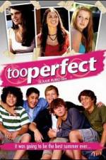 Watch too perfect Putlocker
