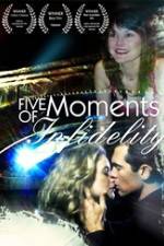 Watch Five Moments of Infidelity Putlocker