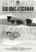 Watch 500 Días de Escobar: la vertiginosa caída del capo Putlocker