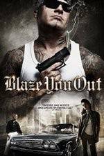 Watch Blaze You Out Putlocker