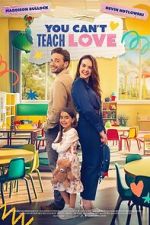 Watch You Can\'t Teach Love Putlocker
