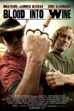 Watch Blood Into Wine Putlocker