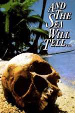 Watch And the Sea Will Tell Putlocker