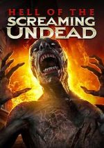 Watch Hell of the Screaming Undead Putlocker