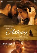 Watch Hamari Adhuri Kahani Putlocker