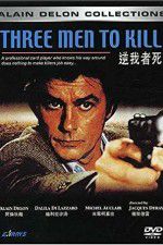 Watch Three Men to Kill Putlocker
