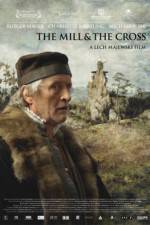 Watch The Mill and the Cross Putlocker
