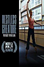 Watch Restless Creature Wendy Whelan Putlocker