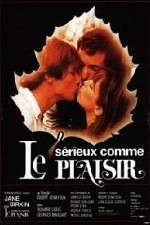 Watch Sérieux comme le plaisir Putlocker