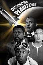 Watch Destination Planet Negro Putlocker