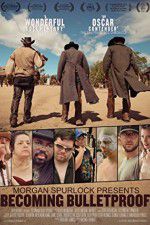 Watch Becoming Bulletproof Putlocker