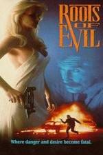 Watch Roots of Evil Putlocker