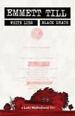 Watch Emmett Till: White Lies, Black Death Putlocker
