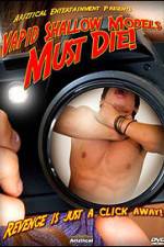 Watch Vapid Shallow Models Must Die Putlocker