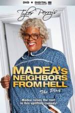 Watch Tyler Perrys Madeas Neighbors From Hell Putlocker