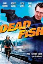 Watch Dead Fish Putlocker