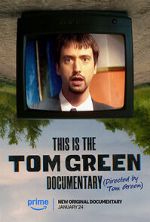 Watch This Is the Tom Green Documentary Putlocker