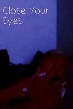 Watch Close Your Eyes (Short 2023) Putlocker