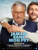 Watch Jamais sans mon psy Putlocker