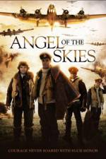 Watch Angel of the Skies Putlocker