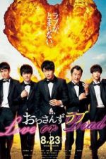 Watch Ossan\'s Love: Love or Dead Putlocker