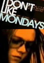 Watch I Don't Like Mondays Putlocker