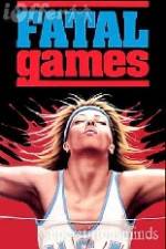 Watch Fatal Games Putlocker