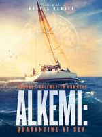 Watch Alkemi: Quarantine at Sea Putlocker