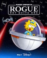 Watch Maggie Simpson in Rogue Not Quite One (TV Special 2023) Putlocker