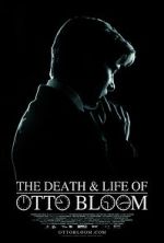 Watch The Death and Life of Otto Bloom Putlocker