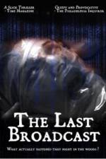 Watch The Last Broadcast Putlocker