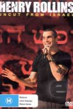 Watch Henry Rollins Uncut from Israel Putlocker