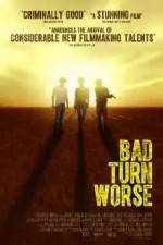 Watch Bad Turn Worse Putlocker