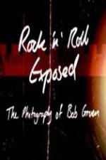 Watch Rock 'N' Roll Exposed: The Photography of Bob Gruen Putlocker