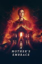 Watch A Mother\'s Embrace Putlocker